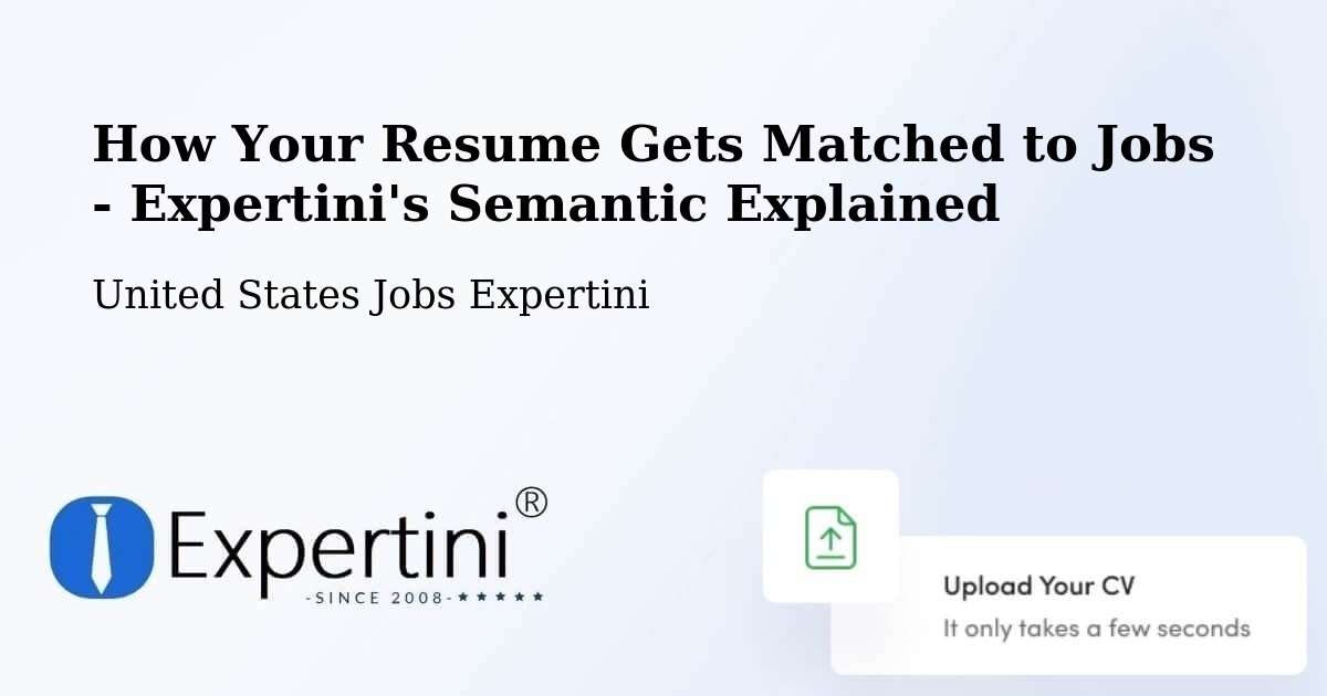 How Your Resume Gets Matched to Jobs - Expertini's Semantic Explained - United States Jobs Expertini